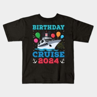 Birthday Cruise Squad Funny Birthday Tee Cruise Squad 2024 Kids T-Shirt